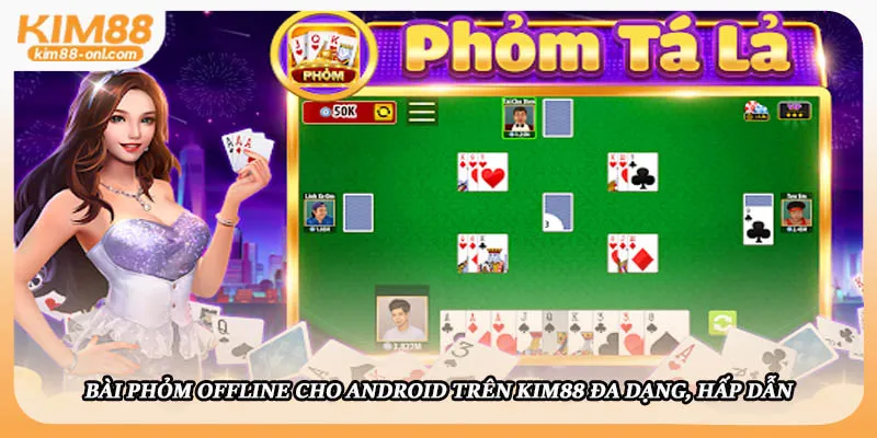 Bài phỏm offline cho Androi
